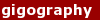gigography